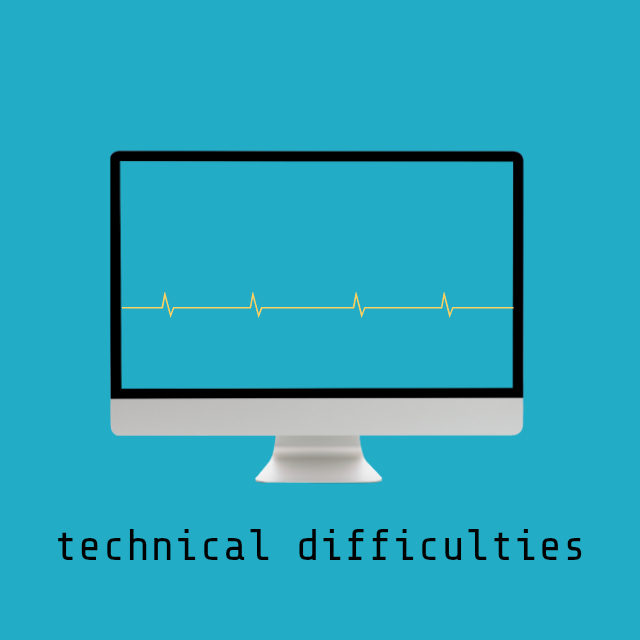 technical difficulties // movita beaucoup